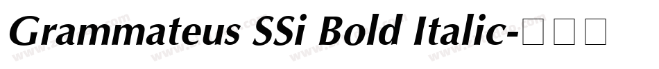 Grammateus SSi Bold Italic字体转换